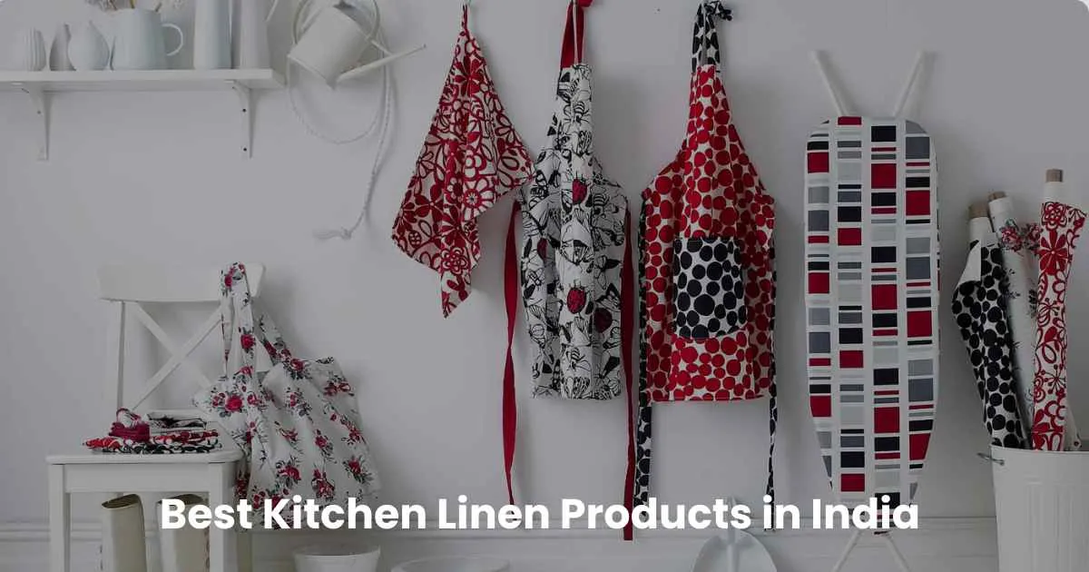 Best Kitchen Linen Products in India